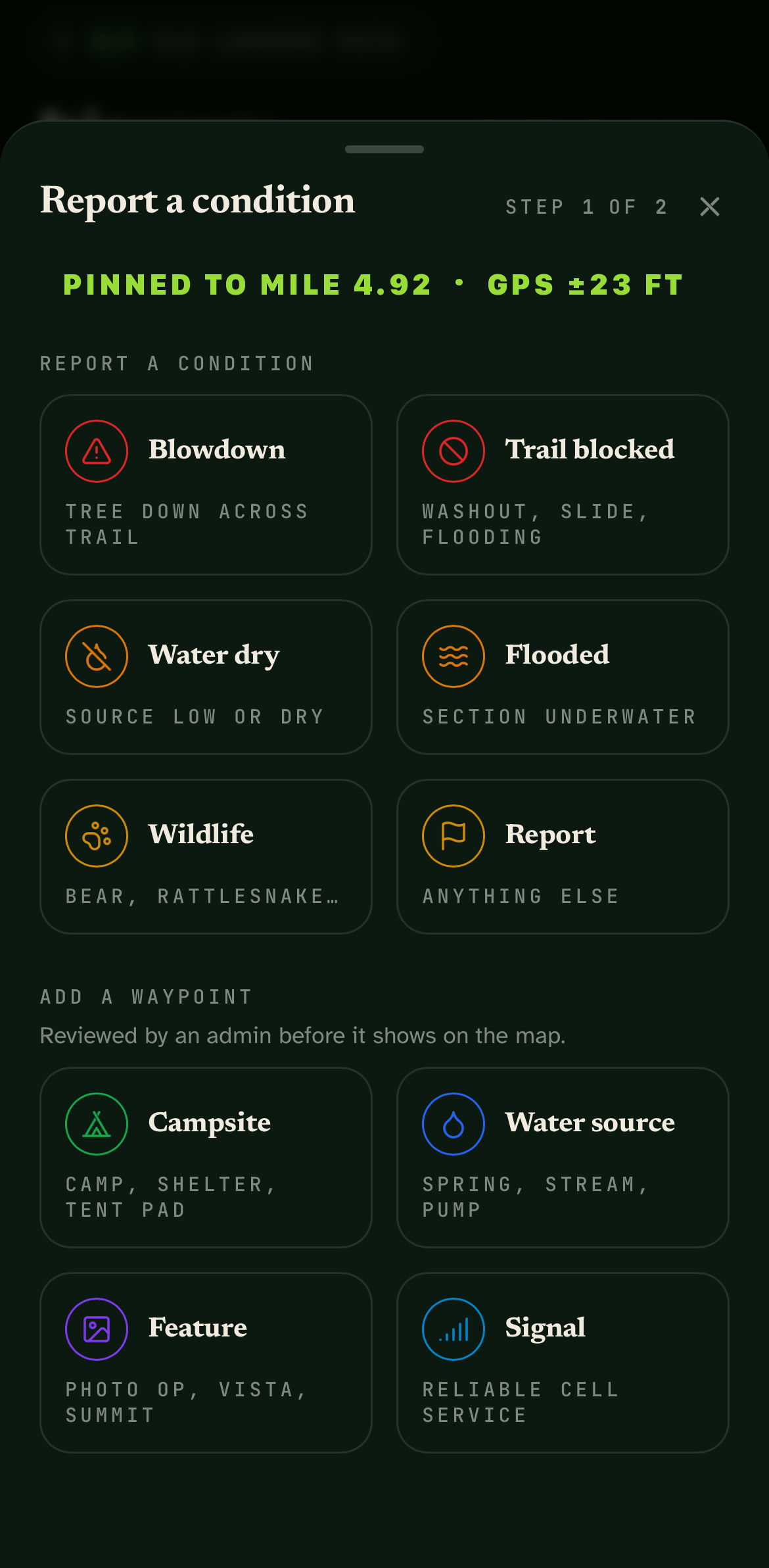 Trail Sherpa mobile app: Report a condition sheet, Step 1 of 2. On-trail state — 'Pinned to mile 4.92 · GPS ±23 ft' in green — followed by six condition presets in a grid (Blowdown, Trail blocked, Water dry, Flooded, Wildlife, Report) and an Add a waypoint section (Campsite, Water source, Feature, Signal).